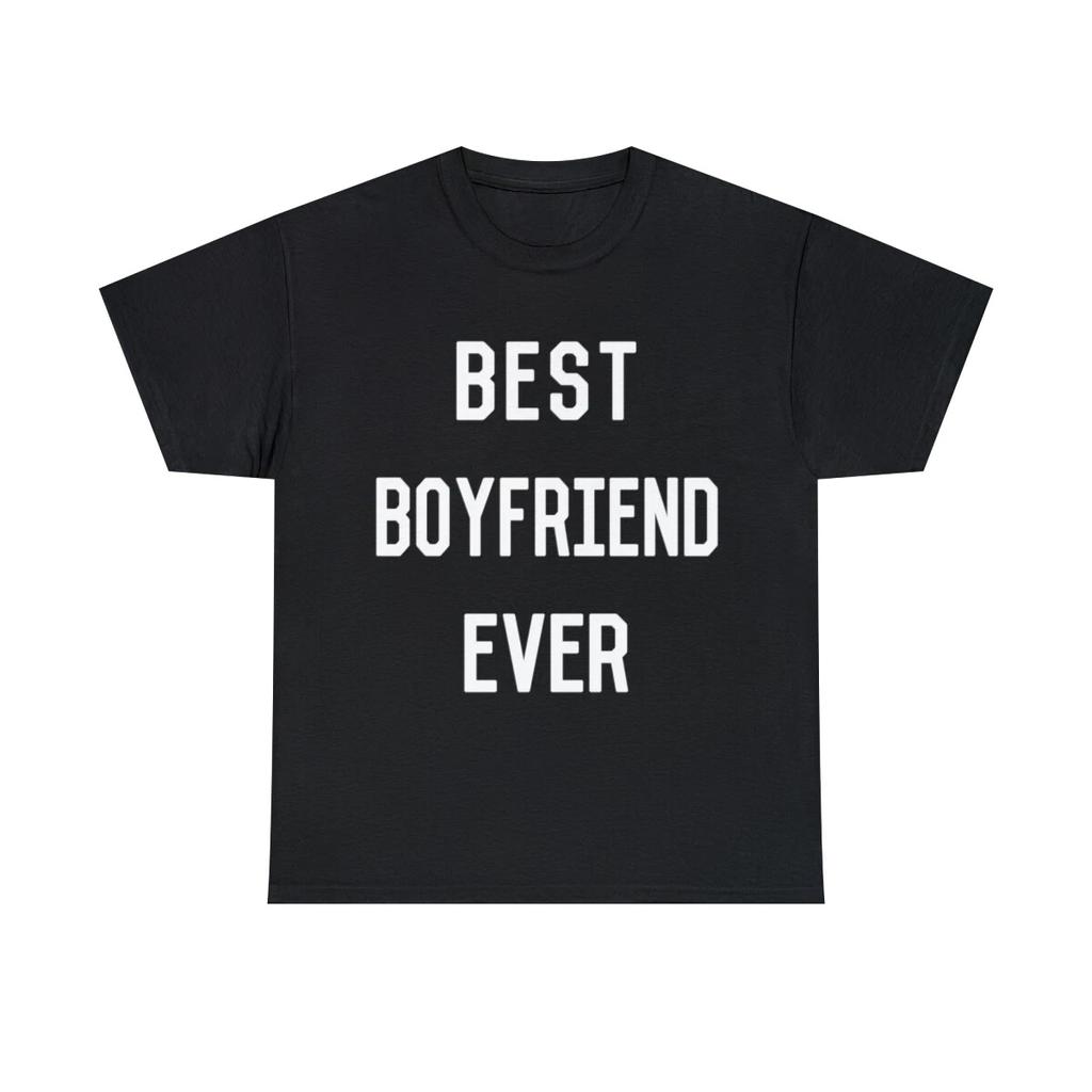 Best Boyfriend Ever Graphic Tee Shirt, S-5XL