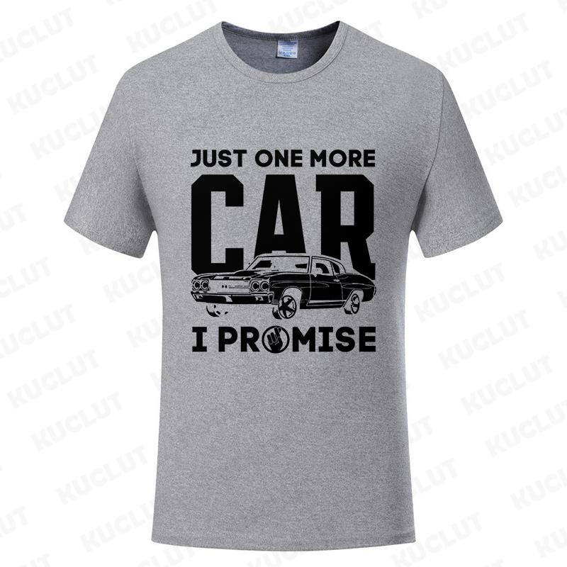 Just One More Car I Promise Shirt Funny Gift for Car Lovers T-Shirt Short-Sleeved T-Shirt Summer Men's New Fashion Street Tops