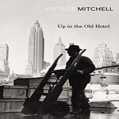 Up In the Old Hotel by Joseph Mitchell Paperback Book 9780099561590