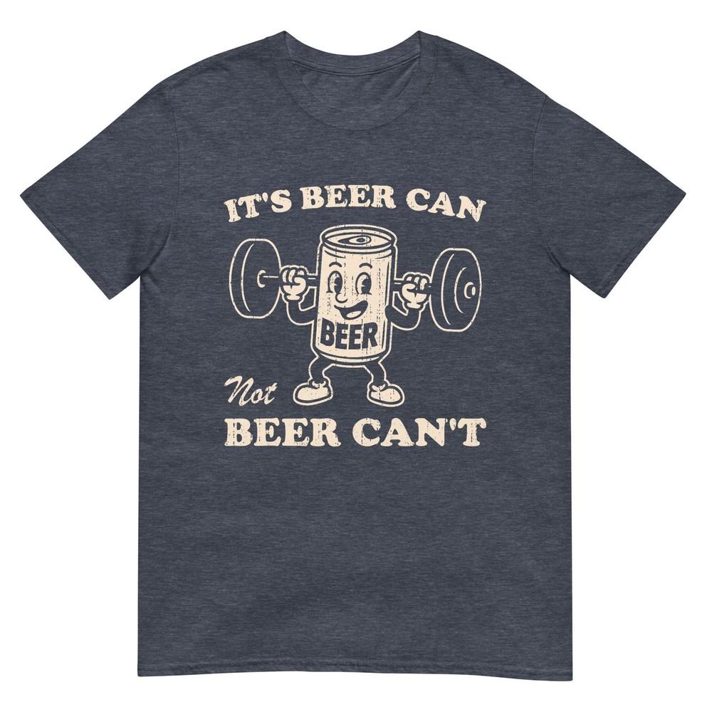 Funny Its Beer Can Not Beer Cant Retro Party Drinking TShirt