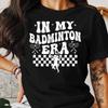 #26 In My Badminton Era T-Shirts, Retro Sport Tee, Gift for Badminton Player, Fu