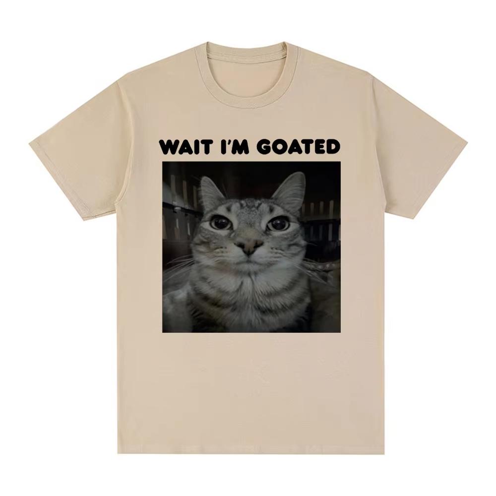 

Wait I m Goated Funny Meme Cat T-shirt Men s Women Clothing Cotton Casual Oversized T-shirts Hip Hop Vintage T Shirts Streetwear S