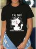 Women Funny Cat I'm Fine Everything Is Fine Graphic Casual Crew Neck Tee Top