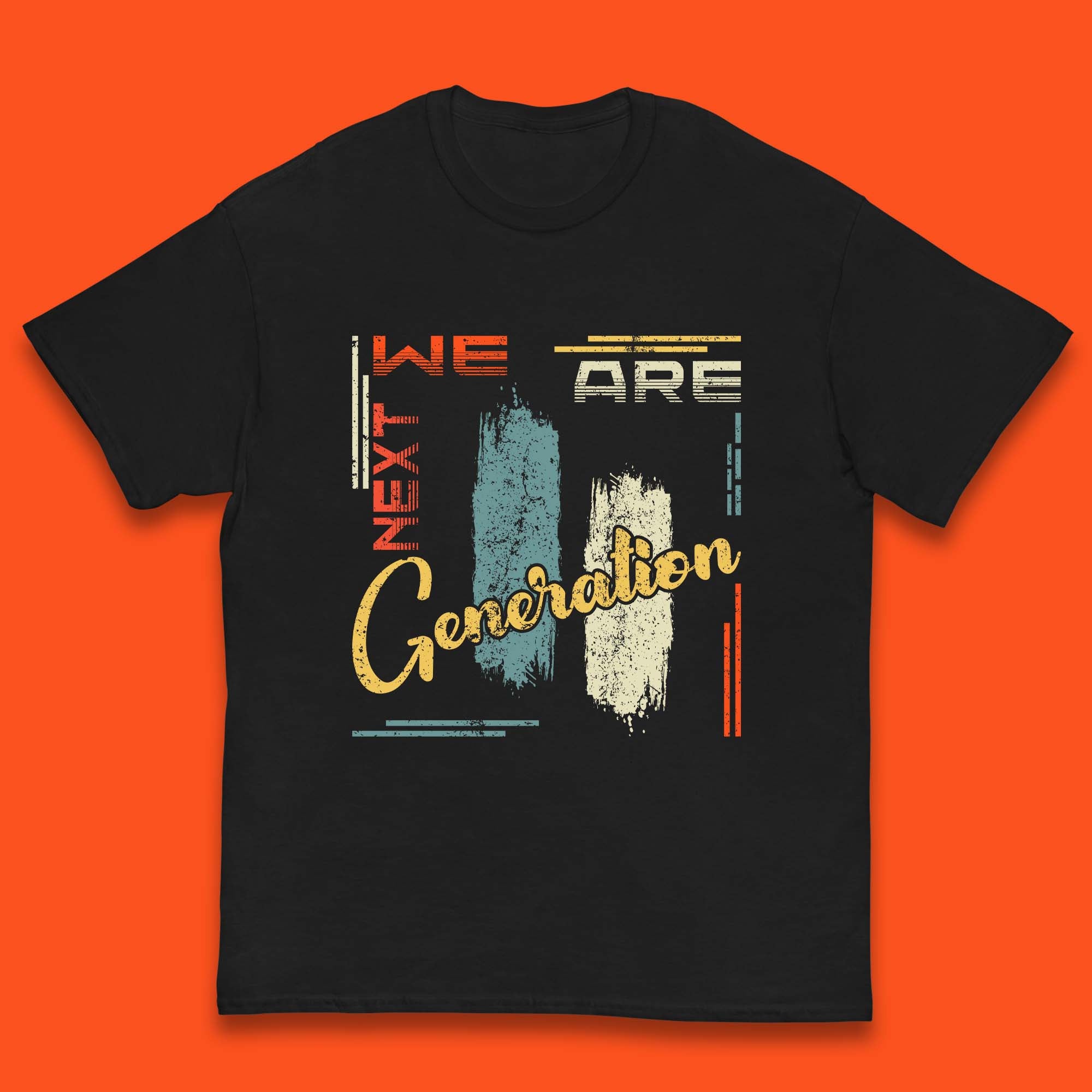 We Are Next Generation Kids T-Shirt 130