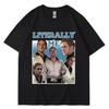 Literally Me Ryan Gosling Grafik T-Shirt Herren Damen Freizeit Baumwolle Harajuku Kurzarm Locker T-Shirt Hip Hop Vintage Streetwear