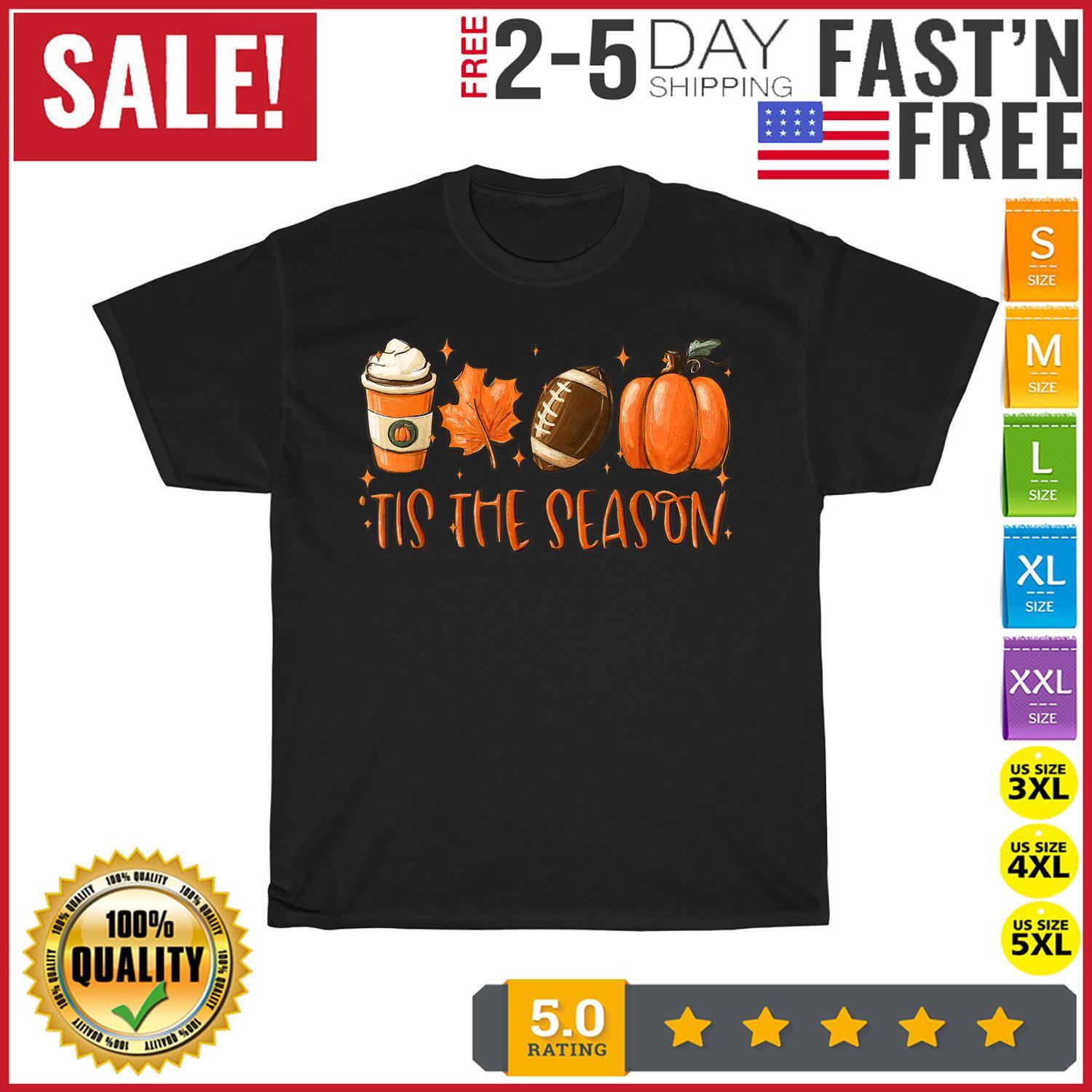 Tis The Season Pumpkin Leaf Latte Fall Thanksgiving Football T Shirt Mens Womens Tees Top Men Women XL