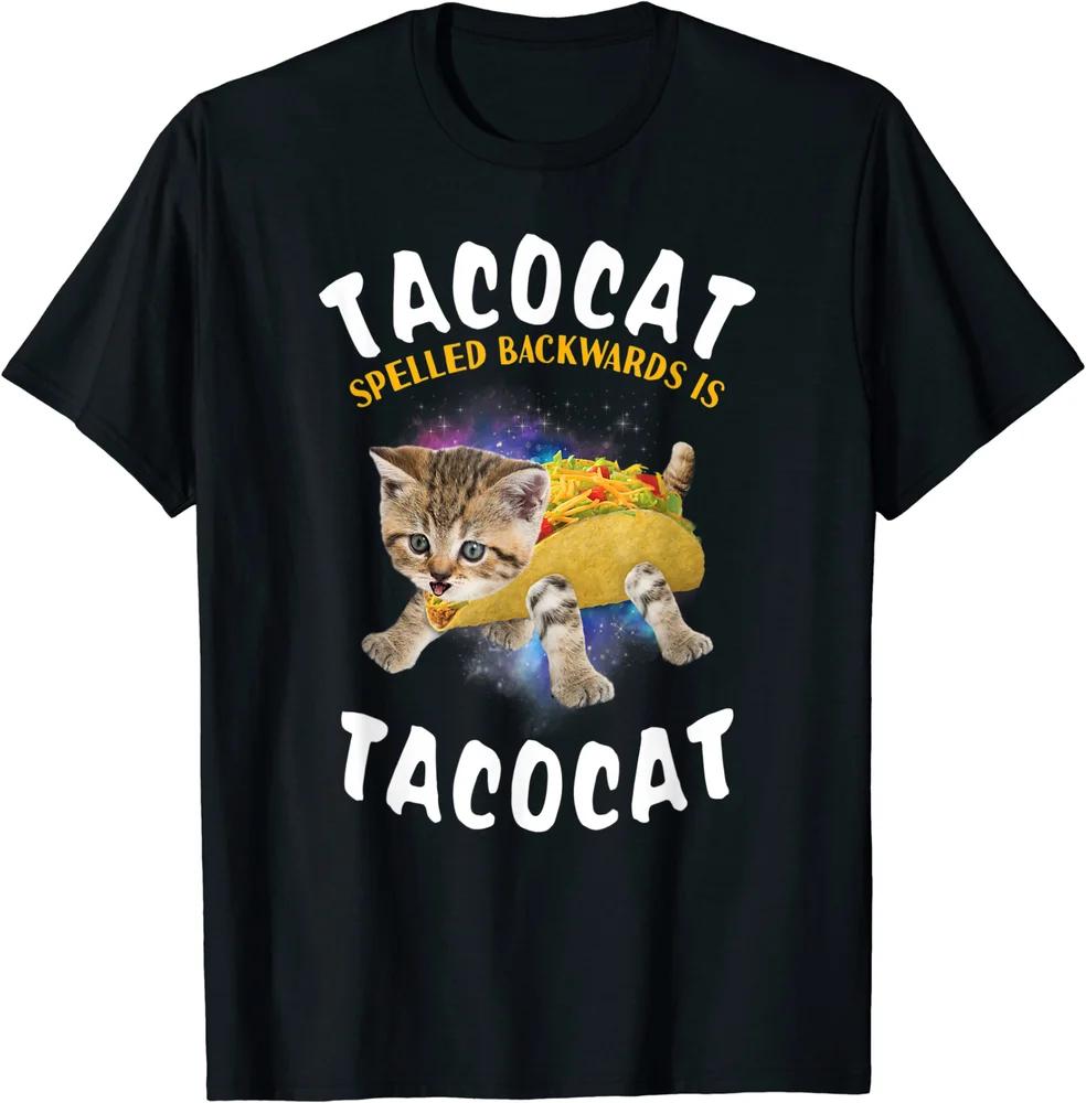 Tacocat Spelled Backward Is Tacocat Cats and Taco Lovers T-Shirt 100% Cotton O-Neck Short Sleeve Casual Mens T-shirt Size S-3XL S