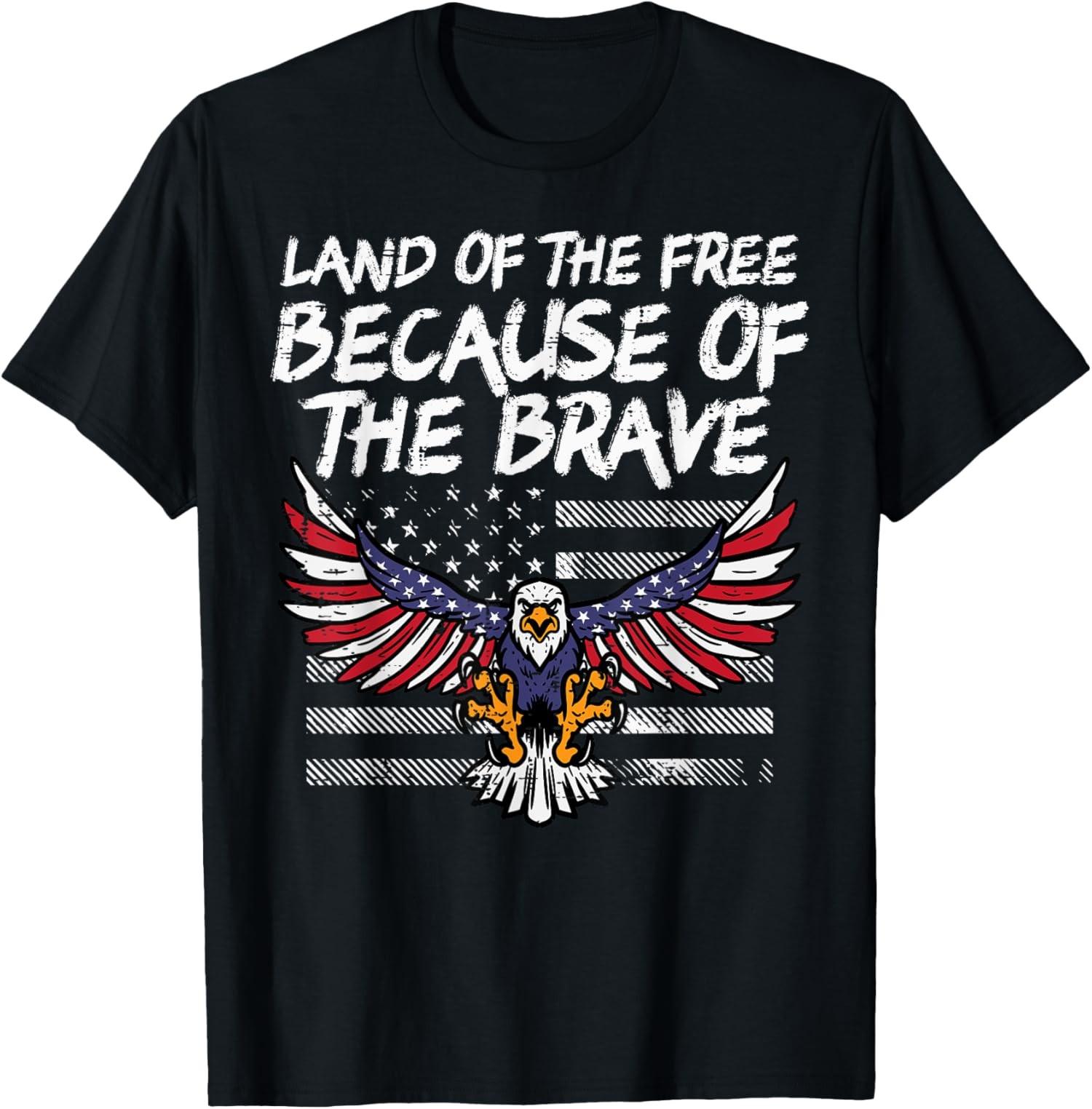 Land Of The Free Because Of Brave Eagle US Flag Unisex T-Shirt S