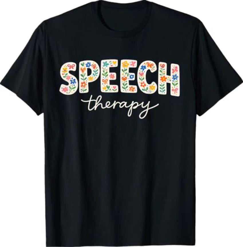 Cute Speech Therapy Speech Language Pathologist SLP Floral T- Shirt 2XL