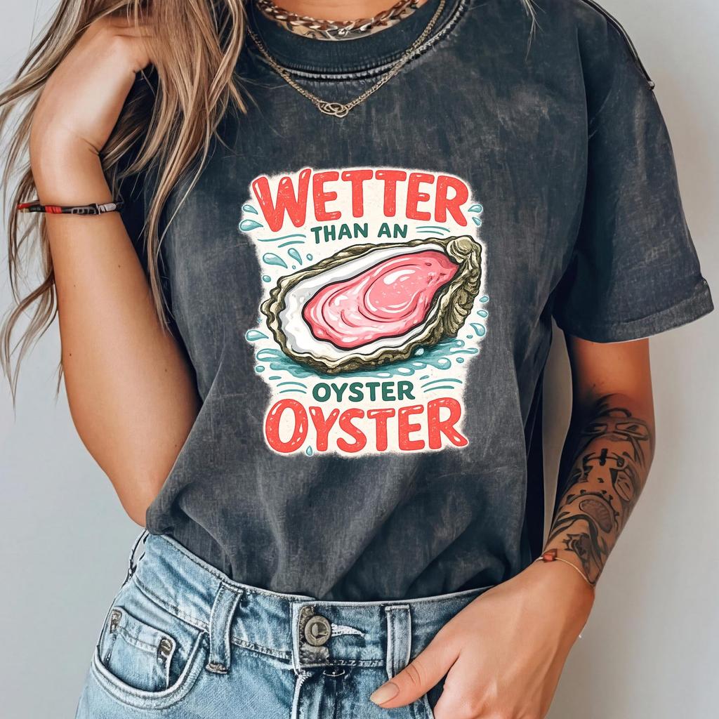 Moister Than An Oyster Shirt, Retro Funny Graphic Tee, Unique Humor T-Shirt, Fun Apparel Tshirt Cool Gift Idea, Trendy Casual Wear