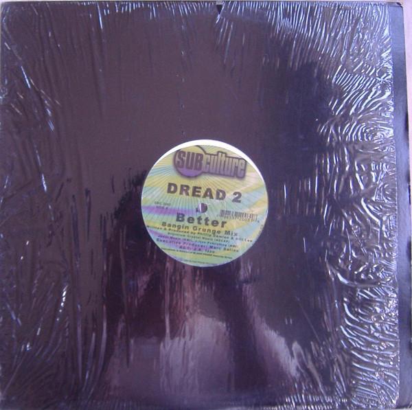 

12inch Record DREAD 2 - Better SBC2003 Subculture 1998 US Dance & Electronica Used