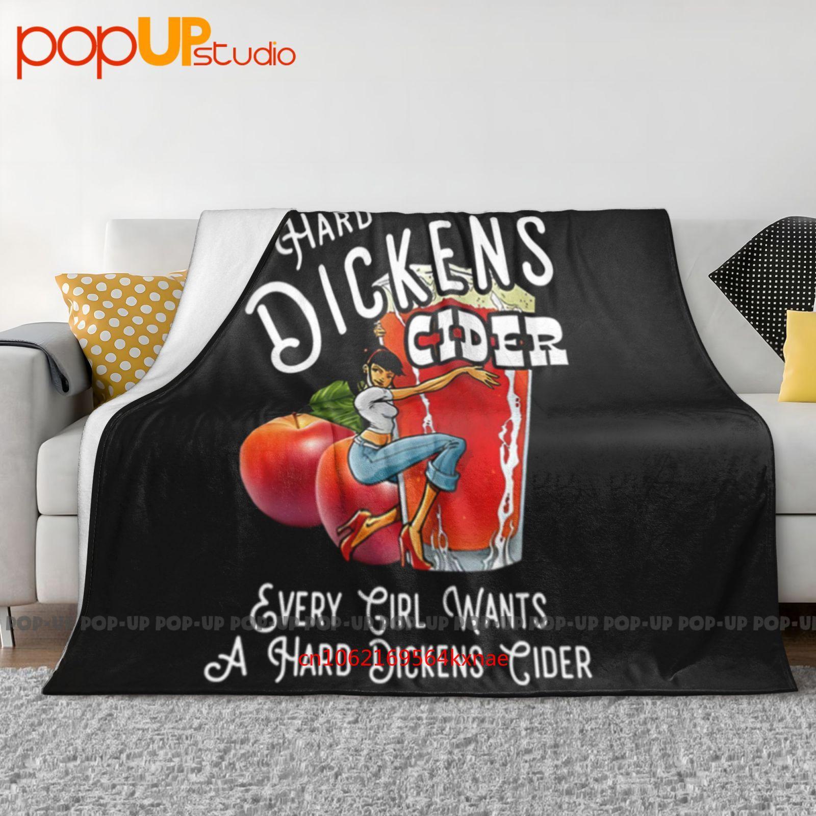 Every Girl Wants A Hard Dickens Cider Ultra-Soft Blanket Quilt Winter Sofa Cover Bed Covers 30x40in