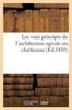 Libro Les Vrais Principes De l'Architecture Ogivale Ou Chretienne: Avec Des Remarques : Sur Leur Renaissance Au Temps Actuel
