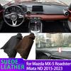 Anti-UV Suede Leather Dashmat For Mazda MX-5 MX5 Roadster Miata ND 2015-2023 Black/Brown Dashboard Cover Sun Shade Carpet Pad