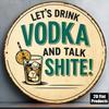 D Flat Pc Xinxcm D Flat Round Sign Vintage Vodka Plaque Lets Vodka and Chat Decorative Sign Suitable for Bar