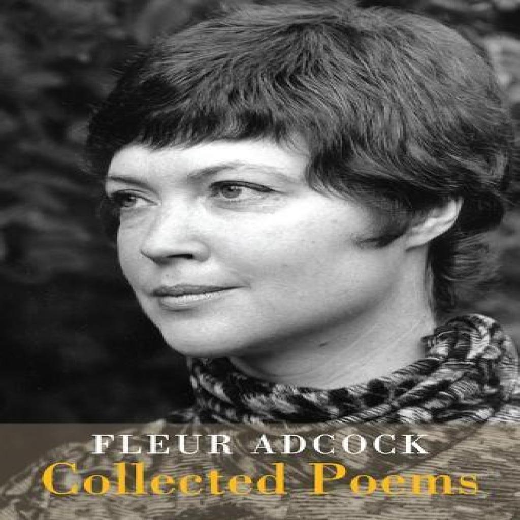 Collected Poems by Fleur Adcock Hardback Book 9781780376844