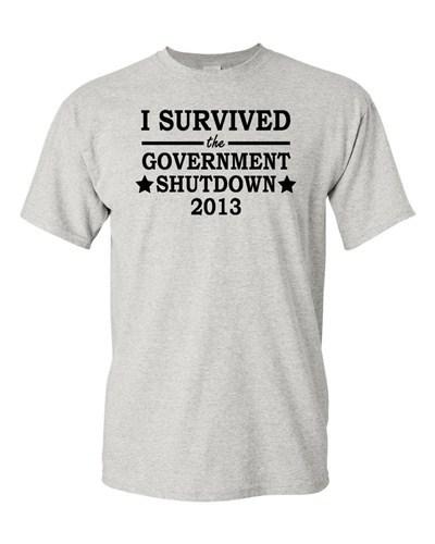 Adult I Survived The Government Shutdown Obama 2013 Funny Humor Gift T-Shirt Tee Unisex T-Shirt M