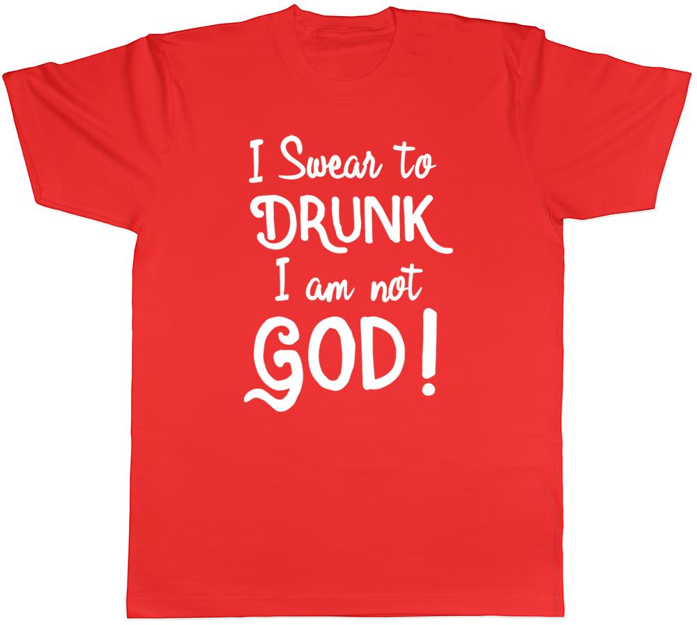 I Swear to Drunk I am not God Unisexs Unisexs Ladies Unisex Funny TShirt S