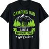 Camping Dad Like a Normal Dad But Cool Happy Camp Lover T-Shirt