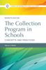 The The Collection Program In Schools : Concepts and Practices Book