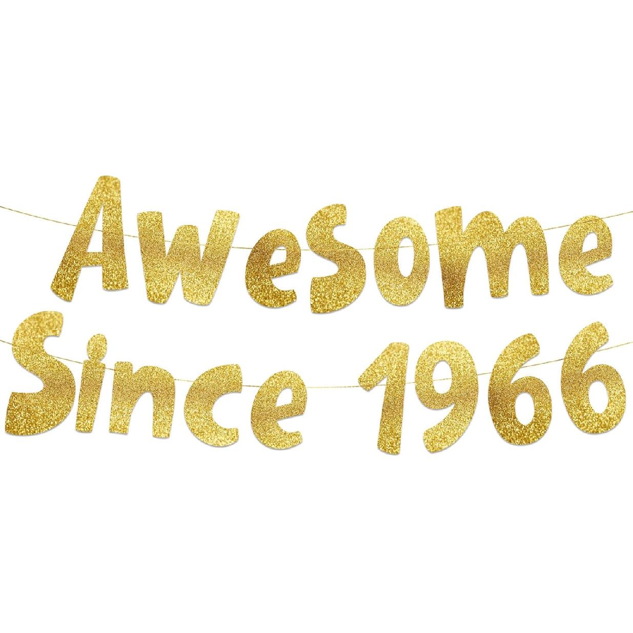 Awesome Since 1966 Gold Glitter Banner - 60th Birthday and Anniversary Party Decorations