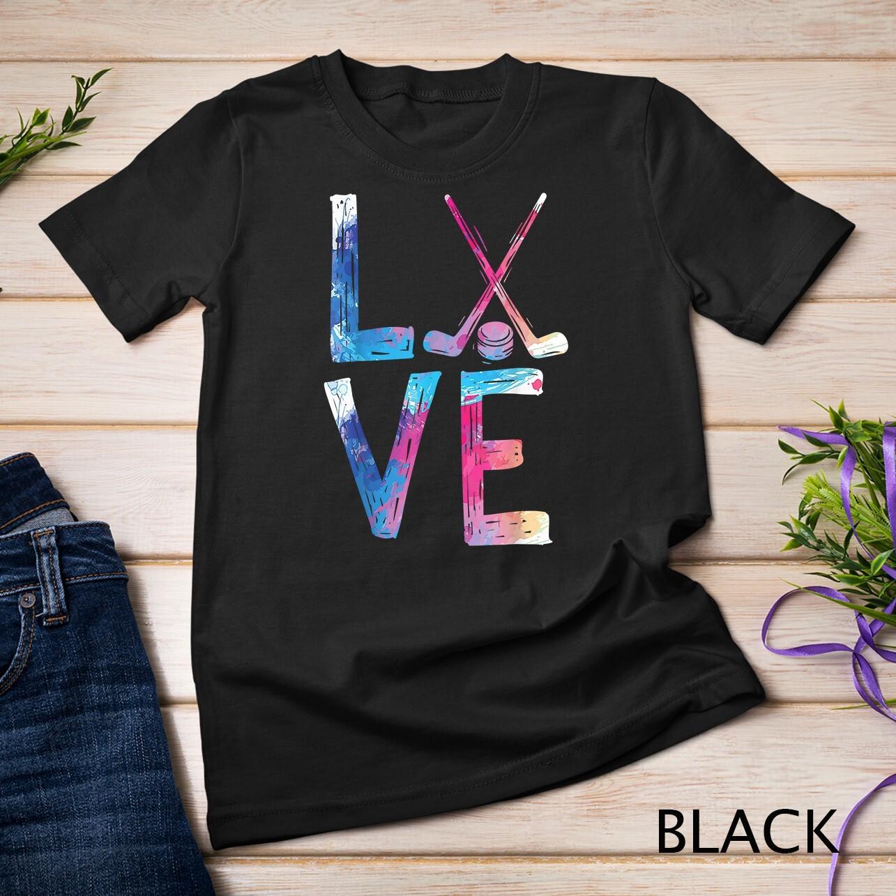 Love Ice Hockey Girls Hockey Gifts Womens Ice Hockey T-Shirt Mens Womens Tees Top Unisex T-Shirt Mens Womens Tees Top L