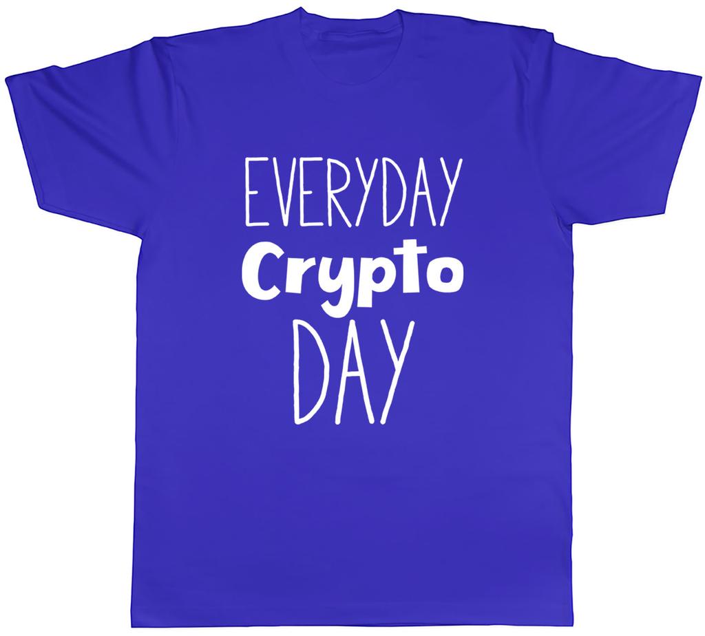 Everyday Crypto Day Unisexs Unisex TShirt Tee