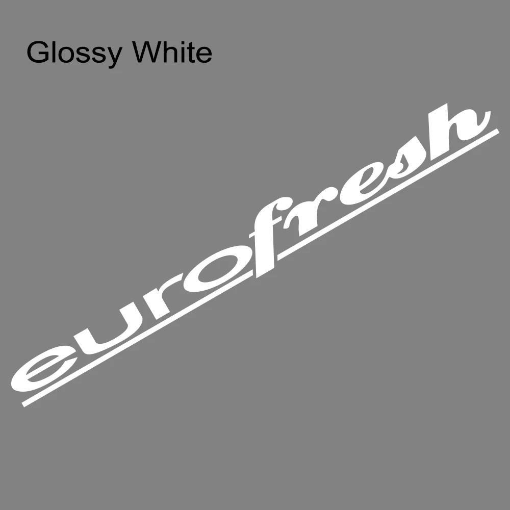 Eurofresh Slogan Car Windshield Sticker Auto Front Rear Window PVC Vinyl Decal Car Body Styling Decoration Sticker Accessories