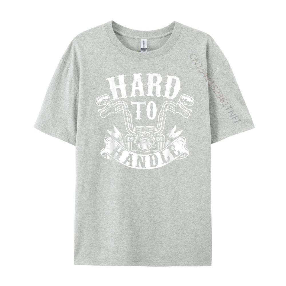 Hard To Handle Biker Motorcycling Lover Motorcycle Graphic T Shirts Cotton T Shirt Men 4TH of July Tops