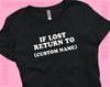 If Lost Return To SNUG FIT Short Sleeve Top | Women's Fit Top | Gift For Her | Y2K Cute Graphic Tee | Gift for Friend | S - 3XL T-Shirt and Kids Shirt