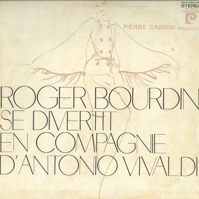 LP Record ROGER BOURDIN - Se Divertit En Compagnie D'antonio  NCP9001PC PIERRE CARDIN 1972 Japan Obi Classical Used