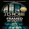 Framed In Death An Eve Dallas Thriller In Death 61 by J. D. Robb Hardback Book 9780349443379