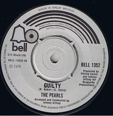7inch Record PEARLS - Guilty BELL1352 Bell Records 1974 UK Soul/Funk Used