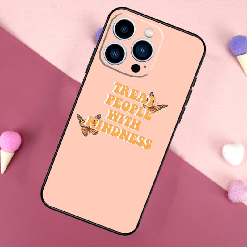Treat People With Kindness Case For iPhone 16 15 Pro Max 11 12 13 Mini 14 15 Pro Max 16 Plus XR 16e Phone Back Cover