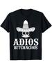 Adios Bitchachos Skull Sombrero Calavera Funny Cinco De Mayo T-Shirt