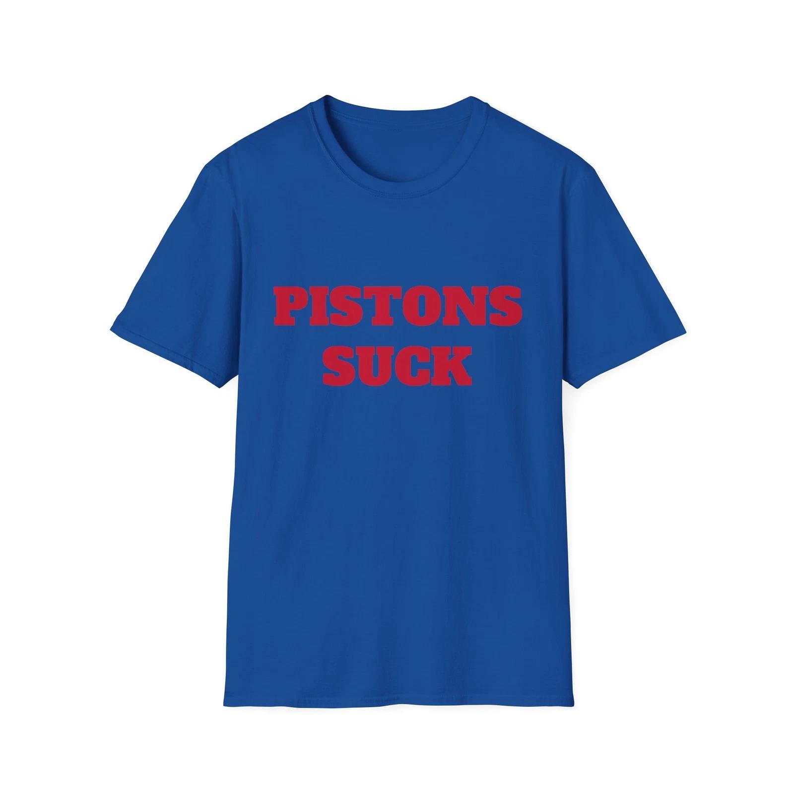 Pistons Suck T-Shirt - Anti-Detroit Basketball Tee S