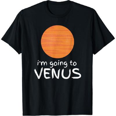 I'm Going To Venus Funny Life Found On Venus Planet T-Shirt
