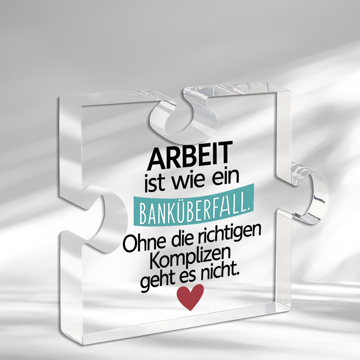 

Inspirational German Acrylic Plaque - Arbeit Ist Wie Ein Bankerfall Quote, Perfect Gift for Coworkers, Leaders, Mentors, Friends, Boss Day, New Job 10*8.5cm