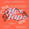 Mix Tape by Jane Sanderson Paperback Book 9781784164850