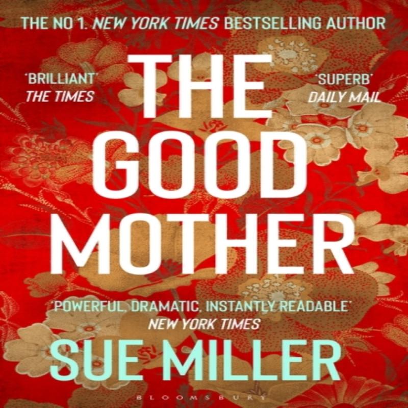The Good Mother by Sue Miller Paperback Book 9781526654953
