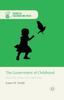 The The Government of Childhood : Discourse, Power and Subjectivity Book