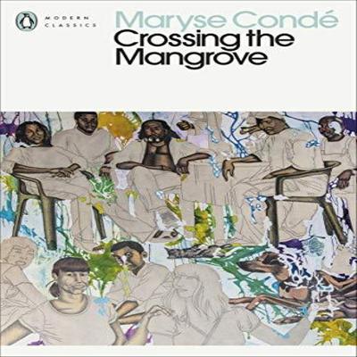 Crossing the Mangrove by Maryse Conde Paperback Book 9780241530054