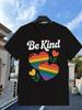 Men'S Be Kind + Pride_Pixian_Ai, Casual Patterned Crew Neck T-Shirt Gift