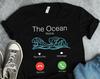 Ocean Is Calling Shirt, Ocean Shirts, Beach Shirts, Beach Vacation Shirt, Sea Gifts, Surfer Shirts, Surfer Gifts, Cruise Shirts, Cruise Gift