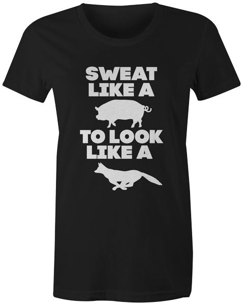 

Funny Novelty Workout Gym Quote Joke Womens T-Shirt - Sweat Like a Pig S