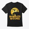 Namaste Witches Halloween Yoga T-Shirt Made In the USA Size S To 5XL