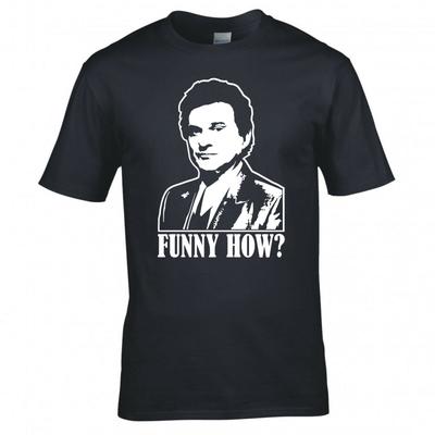 Inspired By Goodfellas Funny How Tshirt