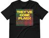 They've Gone Plaid - Unisex T-Shirt