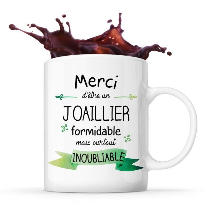 Mug en céramique - Merci Joaillier Inoubliable - Tasse Idée Cadeau - Contenance 325 ml