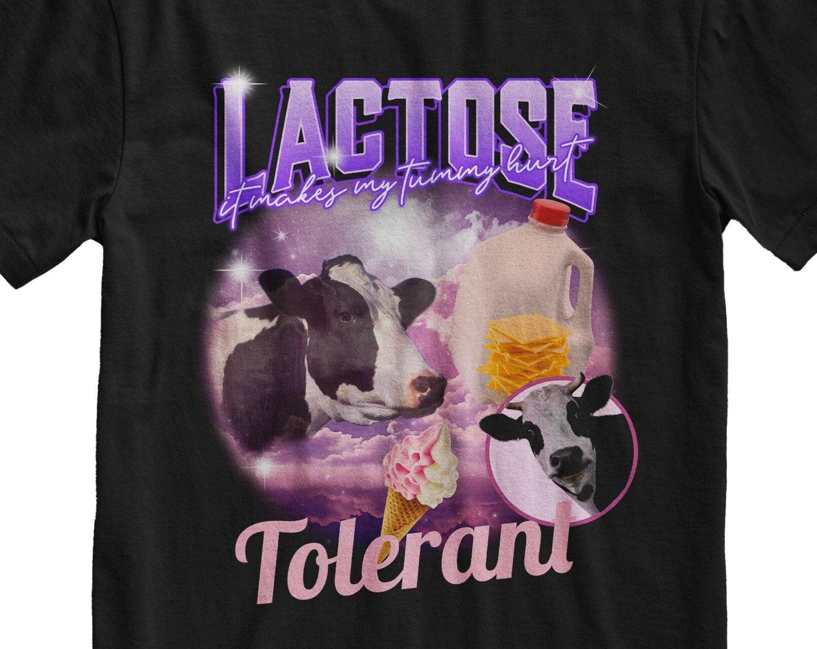 Lactose Tolerant Meme T-Shirt: Gen Z Humor Top S